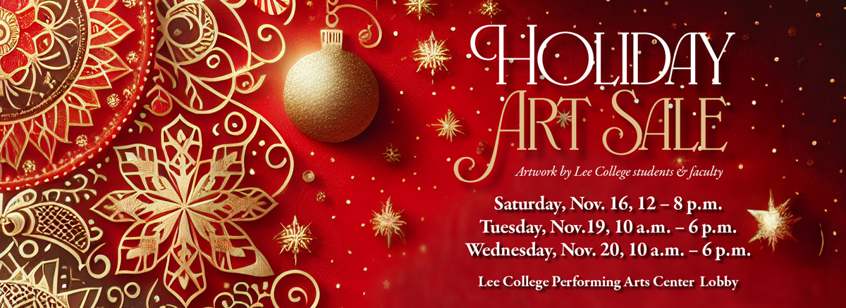 Holiday Art Sale by faculty members and students. 12-8 p.m. Sat., Nov. 16; 10 a.m.-6 p.m. Tuesday., Nov. 19, and 10 a.m.-6 p.m. Wed., Nov. 20. in the PAC.