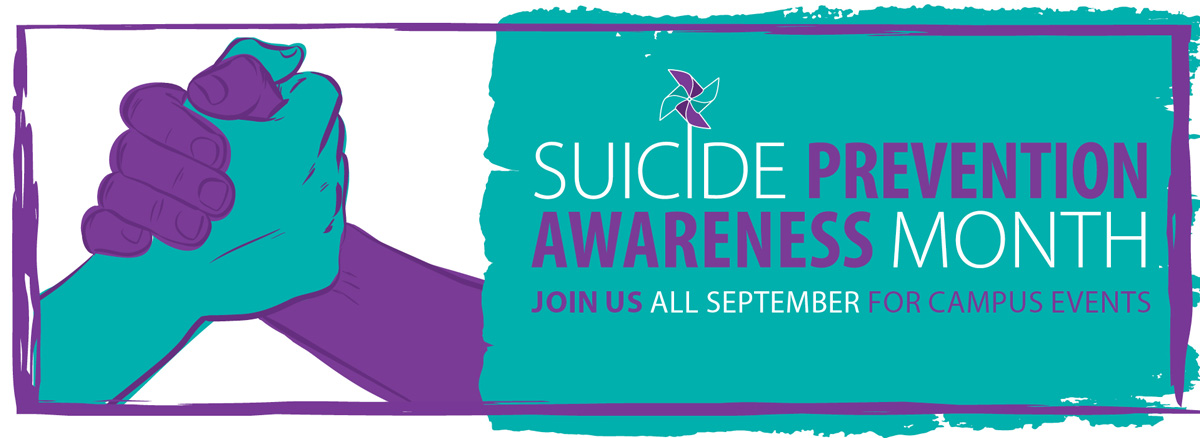 Suicide Prevention Awareness Month. Join us at events throughout September