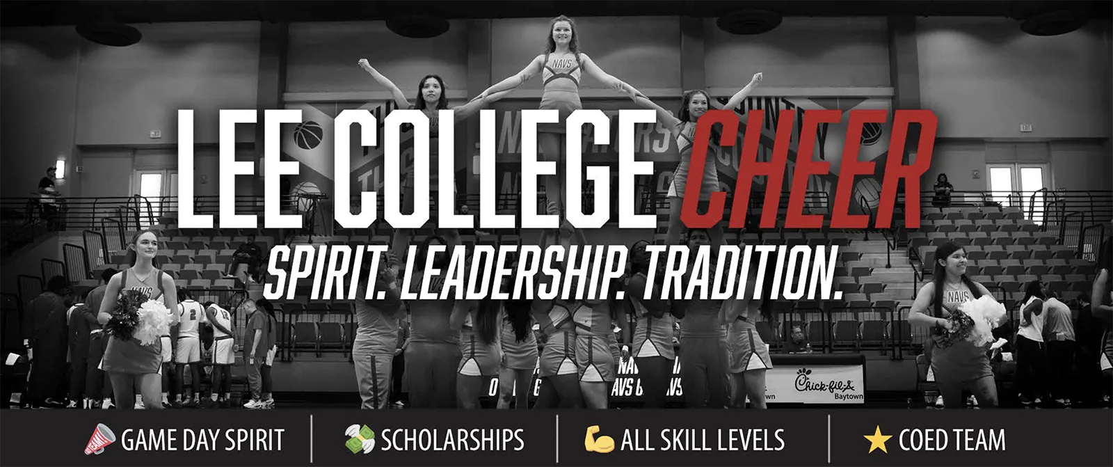 Lee College Cheer: Sprit, Leadership, Tradition. Game Day Spirit, Scholarships, All Skill Levels, Coed Team.